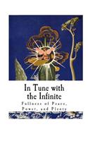 In Tune with the Infinite: Fullness of Peace, Power, and Plenty(Ralph)