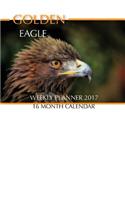 Golden Eagle Weekly Planner 2017: 16 Month Calendar