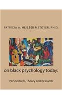 On Black Psychology Today