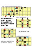 Pentatonic and Blues Scales for Seven String Guitar