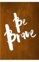 Chalkboard Journal - Be Series - Be Brave (Orange)
