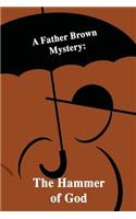 A Father Brown Mystery: The Hammer of God: The Hammer of God