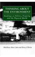 Thinking About the Environment: Readings on Politics, Property and the Physical World(English)