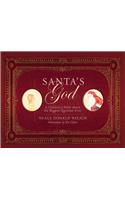 Santa's God: A Children's Fable about the Biggest Question Ever