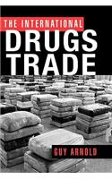The International Drugs Trade