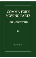 Comma Fork / Moving Parts