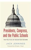 Presidents, Congress, and the Public Schools