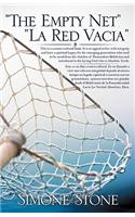 The Empty Net / La Red Vacia