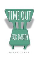 Time Out For Daddy