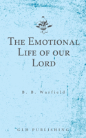 Emotional Life of our Lord