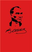 Mustafa Kemal Atatürk Notebook: Not Defteri Çizgili - 120 Lined / Ruled Pages - 5x8 inch (12.7.24 x 20.32 cm) - Paper notebook - composition book