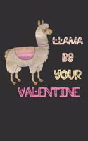 Llama Be Your Valentine