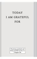 Today I Am Grateful for