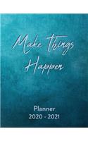 Make Things Happen Planner 2020 - 2021
