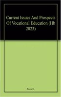 Current Issues And Prospects Of Vocational Education (Hb 2023)