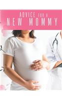 Advice For a New Mommy