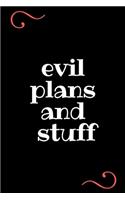 Evil Plans And Stuff