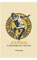 Skate for Life Journal