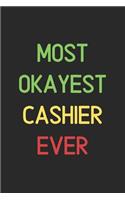 Most Okayest Cashier Ever
