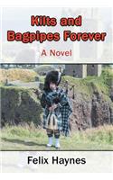 Kilts and Bagpipes Forever