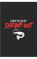 When In Doubt Shrimp Out