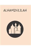 Alhamdulilah: Gratitude Journal Islamic Gift For All Occasions