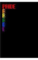 Pride Parade: An elegant LGBT themed notebook perfect for writing notes, journaling, making lists and much more. Black and colorful cover.