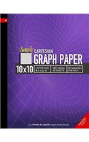 Simply 10x10 Graph Paper: Cartesian Style Grid line ruled Composition Notebook, 8.5x 11in (Letter size), 120 pages, 10 squares per inch(7 Create on Graph Paper)