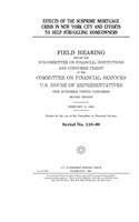Effects of the subprime mortgage crisis in New York City and efforts to help struggling homeowners
