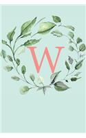 W: A Soft Mint Green Floral Wreath Monogram Sketchbook - 110 Sketchbook Pages (6 x 9) - Floral Watercolor Monogram Sketch Notebook - Personalized Initi