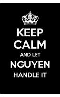 Keep Calm And Let Nguyen Handle It