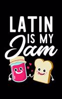 Latin Is My Jam: Funny Notebook for Latin Fan - Great Christmas & Birthday Gift Idea for Latin Fan - Latin Journal - 100 pages 6x9 inches