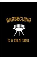 Barbecuing Is A Great Skill