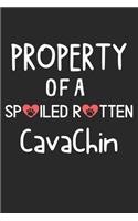 Property Of A Spoiled Rotten CavaChin: Lined Journal, 120 Pages, 6 x 9, CavaChin Dog Gift Idea, Black Matte Finish (Property Of A Spoiled Rotten CavaChin Journal)