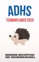 ADHS Terminplaner 2020 - Niewieder Erschöpfung und Gedankenkarussell