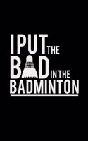 I put the bad in badminton: 6x9 BADMINTON - grid - squared paper - notebook - notes