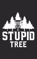Stupid Tree: Disc golf scorebook with 120 disc golf score sheets - Best Scorecard Template log book to keep scores -Great Gift for Disc Golf Lovers