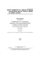 Recent Washington D.C. airspace incursions and reopening Reagan National Airport to general aviation