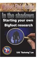Bigfoot Field Guide - Starting your own Bigfoot Research