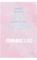 Running Log: Running Log for tracking and monitoring your workouts and progress towards your fitness goals.