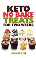 Keto No Bake Treats for Two Weeks