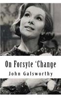 On Forsyte 'Change