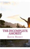 The Incomplete Amorist