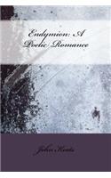 Endymion: A Poetic Romance