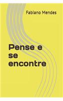 Pense e se encontre