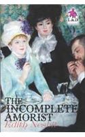The Incomplete Amorist