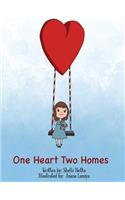 One Heart, Two Homes
