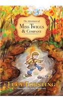 Adventures of Miss Twiggs & Company