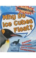 Why Do Ice Cubes Float?
