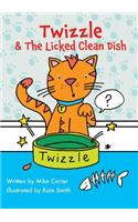 Twizzle & The Licked Clean Dish